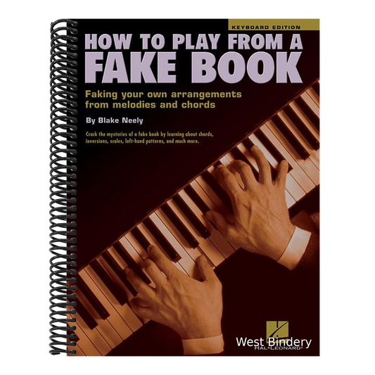 How to Play from a Fake Book Piano Keyboard Instructional Book Chord Building, Rhythmic Styles, and Fun Songs for Beginners Perfect for Music Teachers