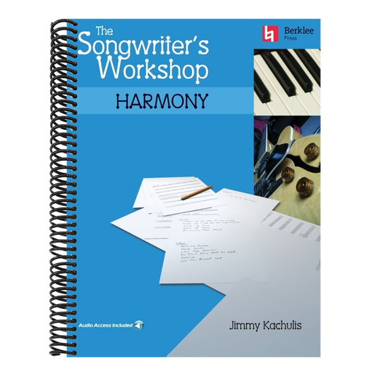 The Songwriter's Workshop Harmony Chord Progressions and Songwriting Techniques Learn to Write Hit Songs with Online Audio Berklee Press Music Composition