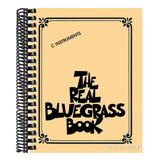 The Real Bluegrass Book C Instruments Over 300 Bluegrass Songs Including Rocky Top Foggy Mountain Top Wabash Cannonball and Wildwood Flower Hal Leonard Fa