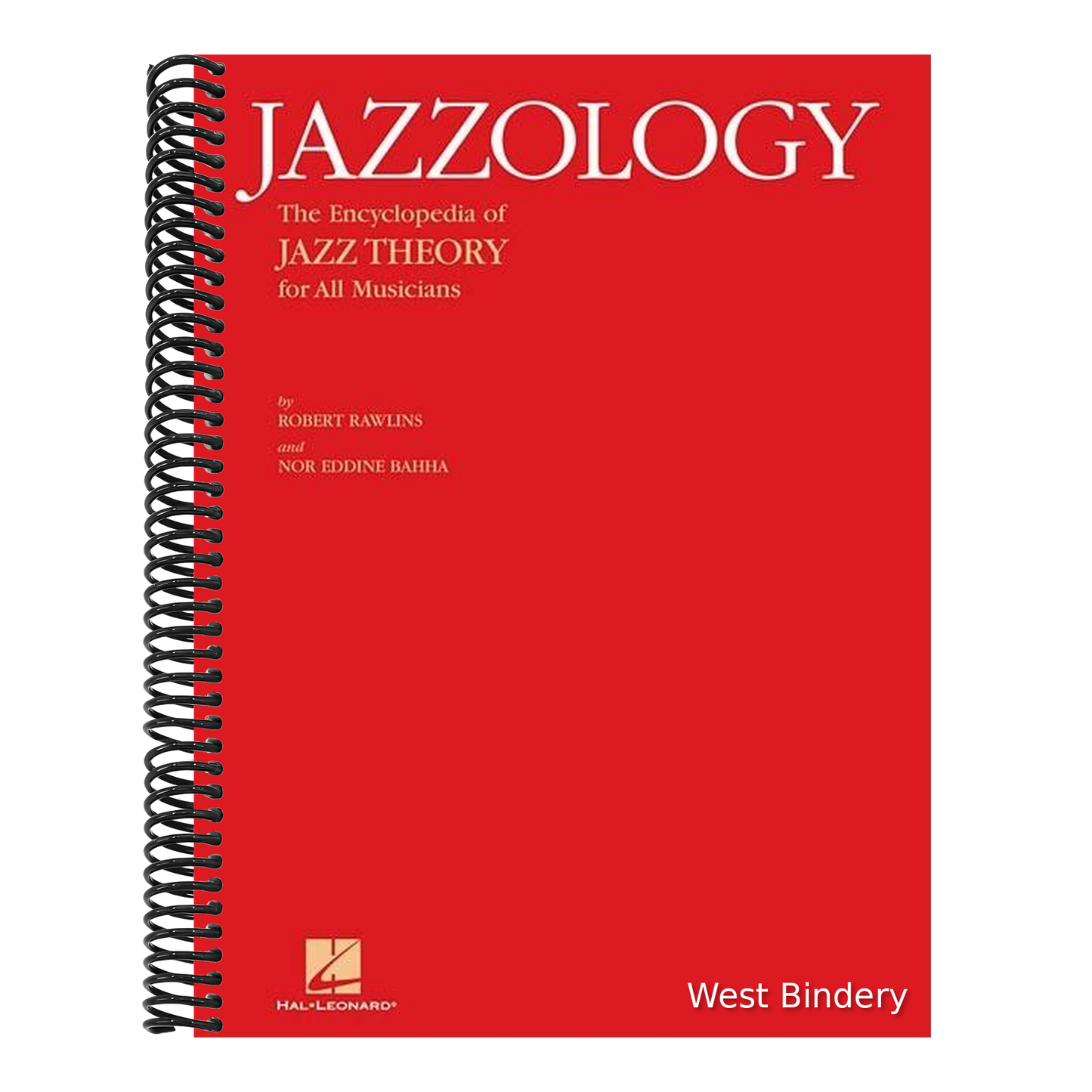 Jazzology the Encyclopedia of Jazz Theory for All Musicians Comprehensive Jazz Instruction and Music Theory Essential Guide for Students and Professio