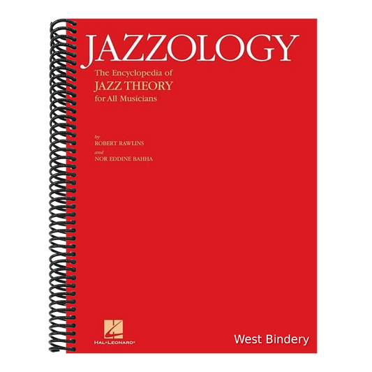 Jazzology the Encyclopedia of Jazz Theory for All Musicians Comprehensive Jazz Instruction and Music Theory Essential Guide for Students and Professio