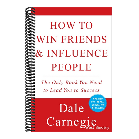How to Win Friends and Influence People (Revised)
