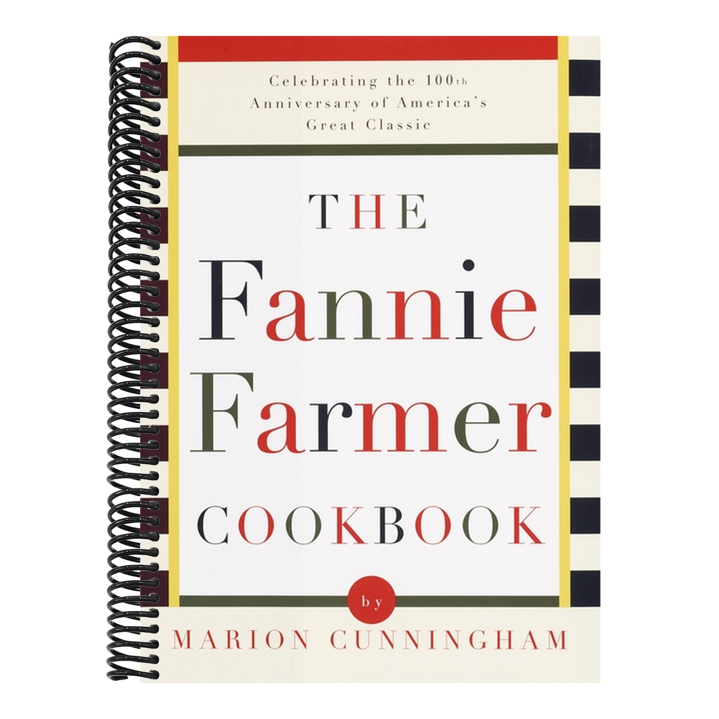 The Fannie Farmer Cookbook: Celebrating the 100th Anniversary of America's Great Classic Cookbook (13TH ed.)