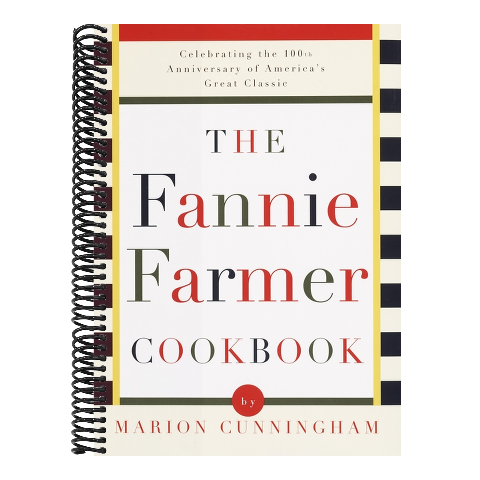 The Fannie Farmer Cookbook: Celebrating the 100th Anniversary of America's Great Classic Cookbook (13TH ed.)