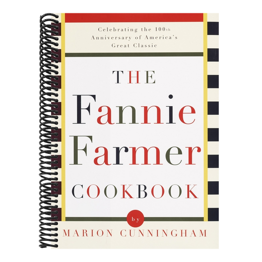 The Fannie Farmer Cookbook: Celebrating the 100th Anniversary of America's Great Classic Cookbook (13TH ed.)