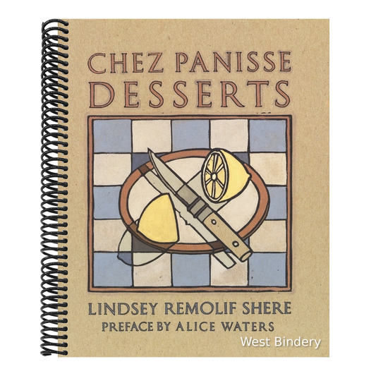 Chez Panisse Desserts: A Cookbook