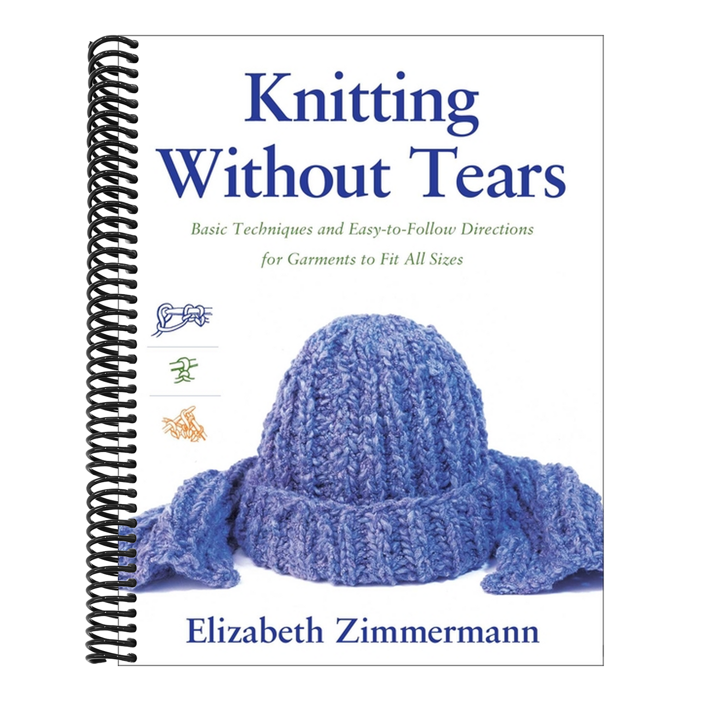 Knitting Without Tears: Basic Techniques and Easy-To-Follow Directions for Garments to Fit All Sizes