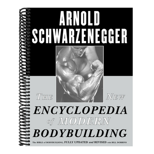 The New Encyclopedia of Modern Bodybuilding: The Bible of Bodybuilding, Fully Updated and Revised (Spiral Bound)