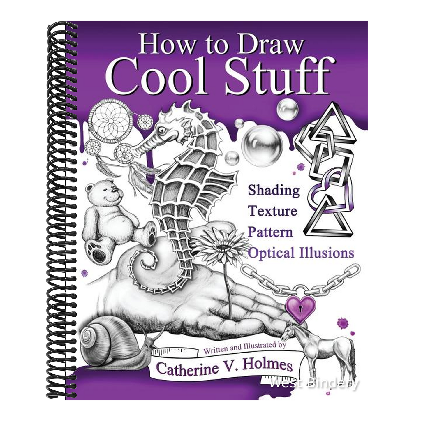 How to Draw Cool Stuff: Basic, Shading, Textures and Optical Illusions