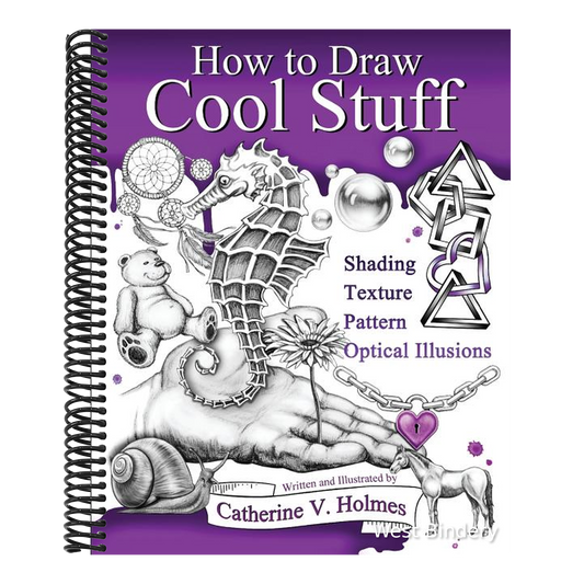 How to Draw Cool Stuff: Basic, Shading, Textures and Optical Illusions