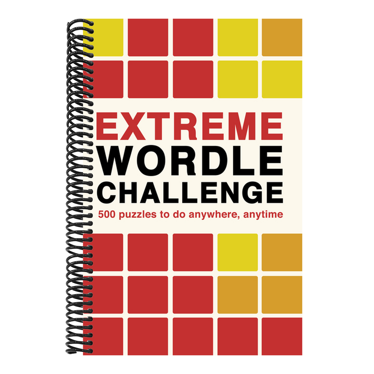 Extreme Wordle Challenge: 500 Puzzles to Do Anywhere, Anytime