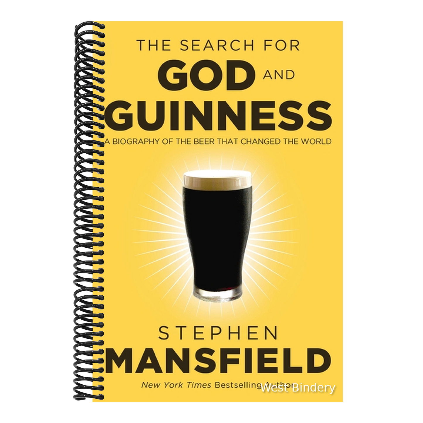 The Search for God and Guinness: A Biography of the Beer That Changed the World