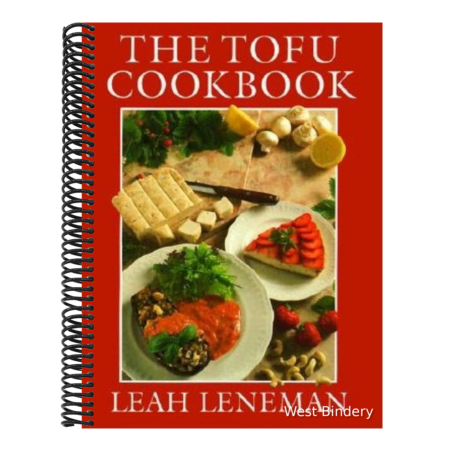 The Tofu Cookbook: Over 150 Quick and Easy Recipes