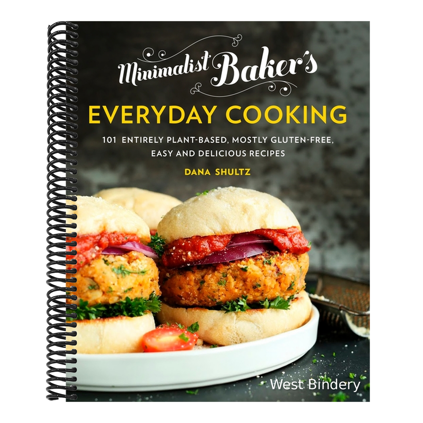 Minimalist Baker's Everyday Cooking: 101 Entirely Plant-Based, Mostly Gluten-Free, Easy and Delicious Recipes: A Cookbook