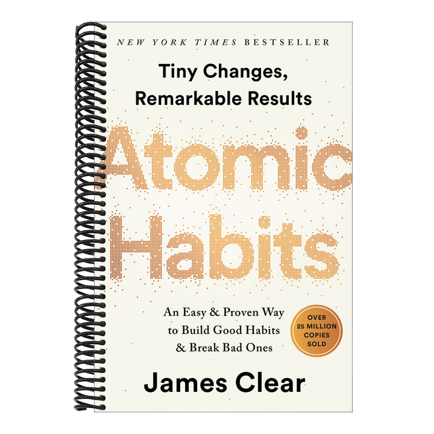 Atomic Habits: An Easy & Proven Way to Build Good Habits & Break Bad Ones (Spiral Bound)