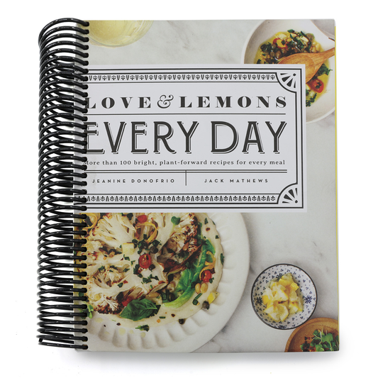 Love and Lemons Every Day: More Than 100 Bright, Plant-Forward Recipes for Every Meal: A Cookbook (Spiral Bound)