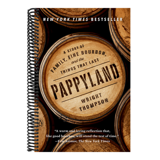 Pappyland: A Story of Family, Fine Bourbon, and the Things That Last (Spiral Bound)