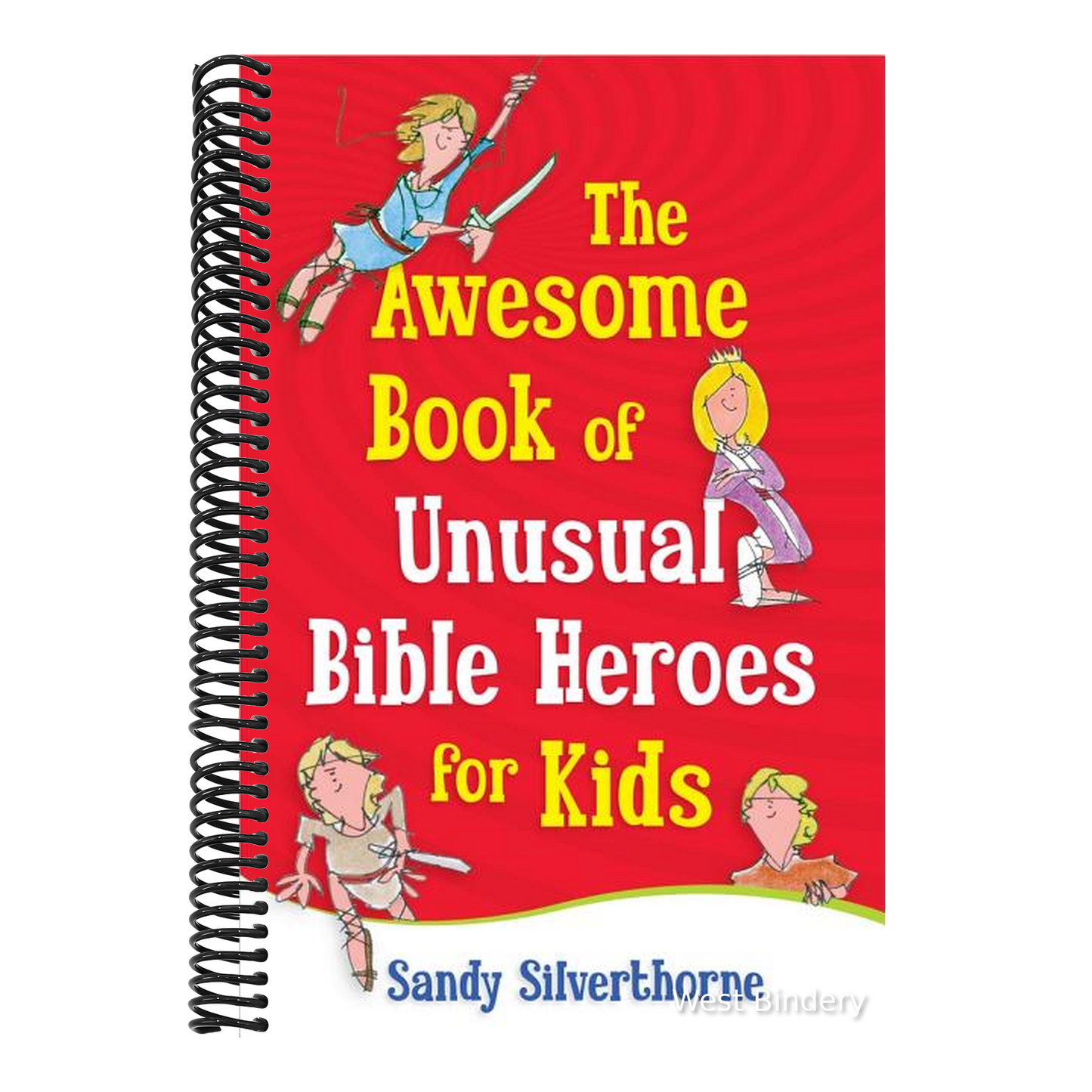 The Awesome Book of Unusual Bible Heroes for Kids