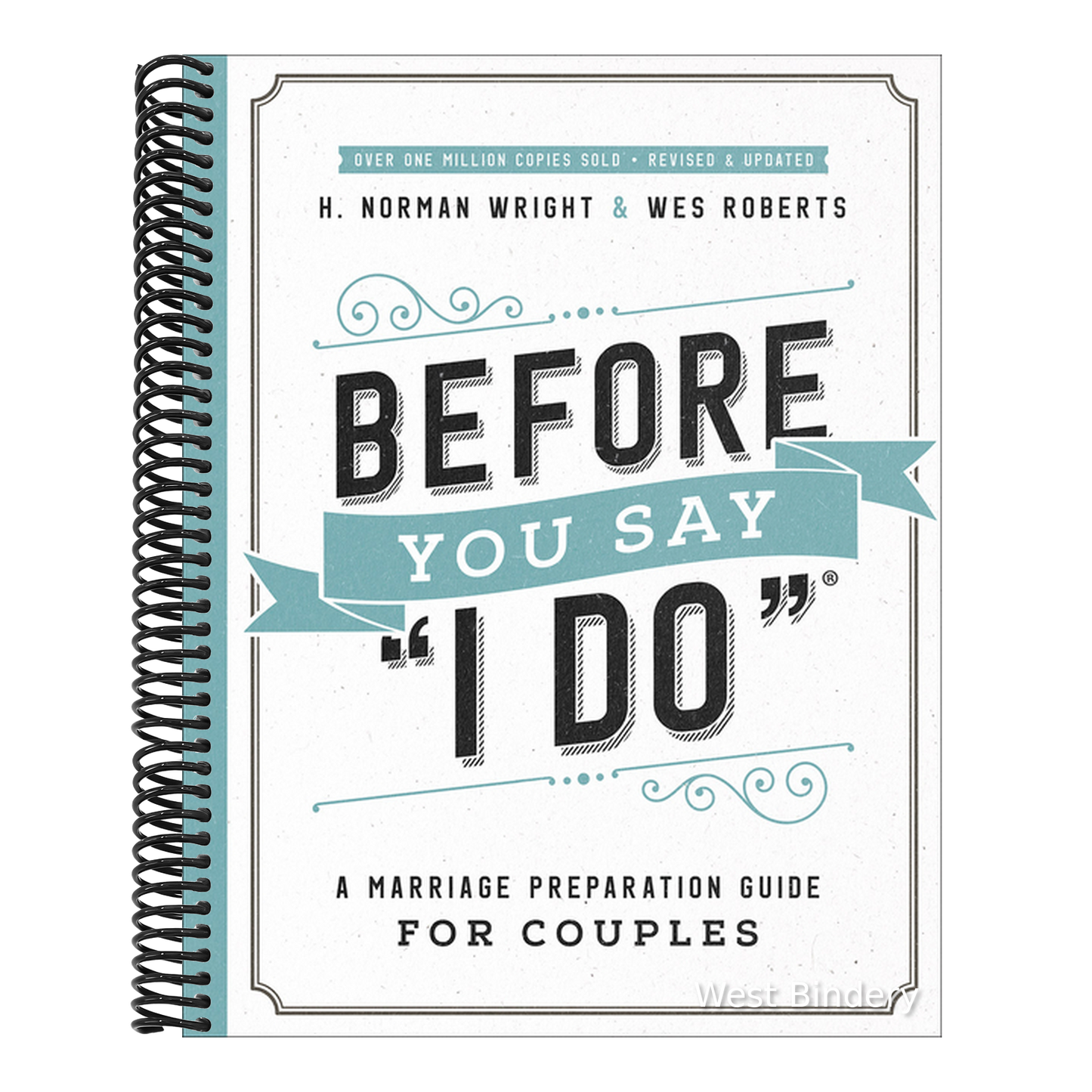 Before You Say I Do: A Marriage Preparation Guide for Couples (Rerelease)