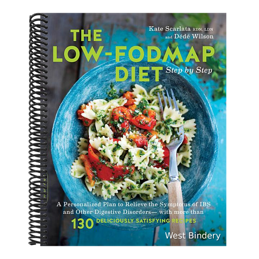 The Low-Fodmap Diet Step by Step: A Personalized Plan to Relieve the Symptoms of Ibs and Other Digestive Disorders -- With More Than 130 Deliciously Satis