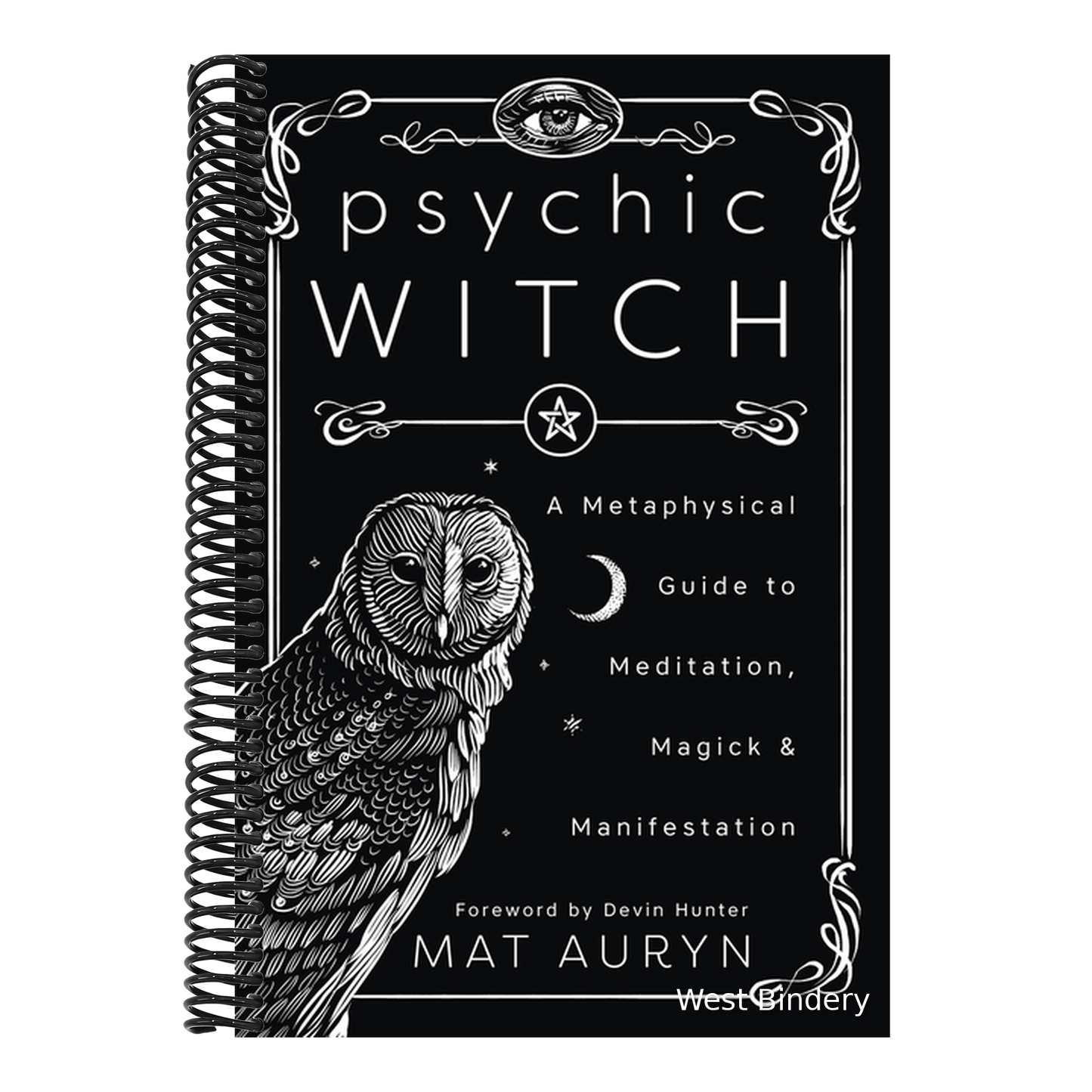 Psychic Witch: A Metaphysical Guide to Meditation, Magick & Manifestation