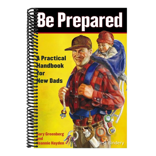 Be Prepared: A Practical Handbook for New Dads