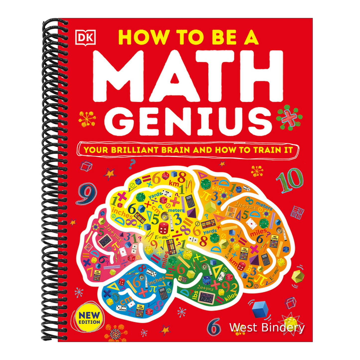 How to Be a Math Genius: Your Brilliant Brain and How to Train It