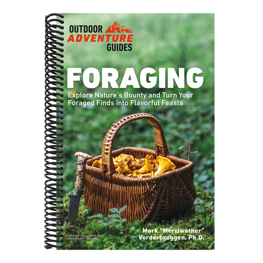 Foraging: Explore Nature's Bounty and Turn Your Foraged Finds Into Flavorful Feasts (Spiral Bound)