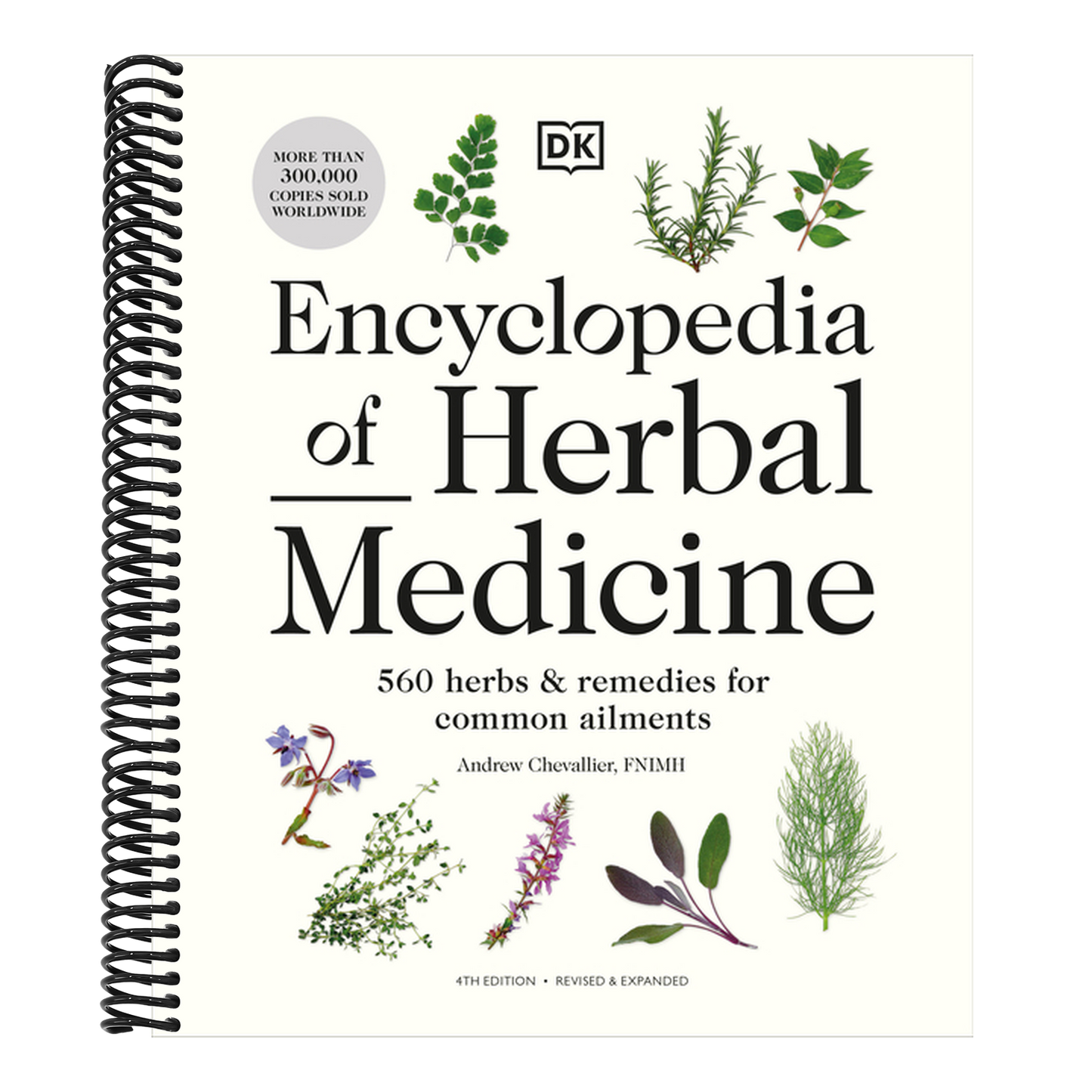 Encyclopedia of Herbal Medicine New Edition: 560 Herbs and Remedies for Common Ailments