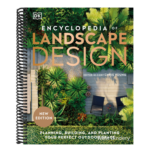 Encyclopedia of Landscape Design: Planning, Building, and Planting Your Perfect Outdoor Space