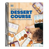 Dessert Course: Lessons in the Whys and Hows of Baking