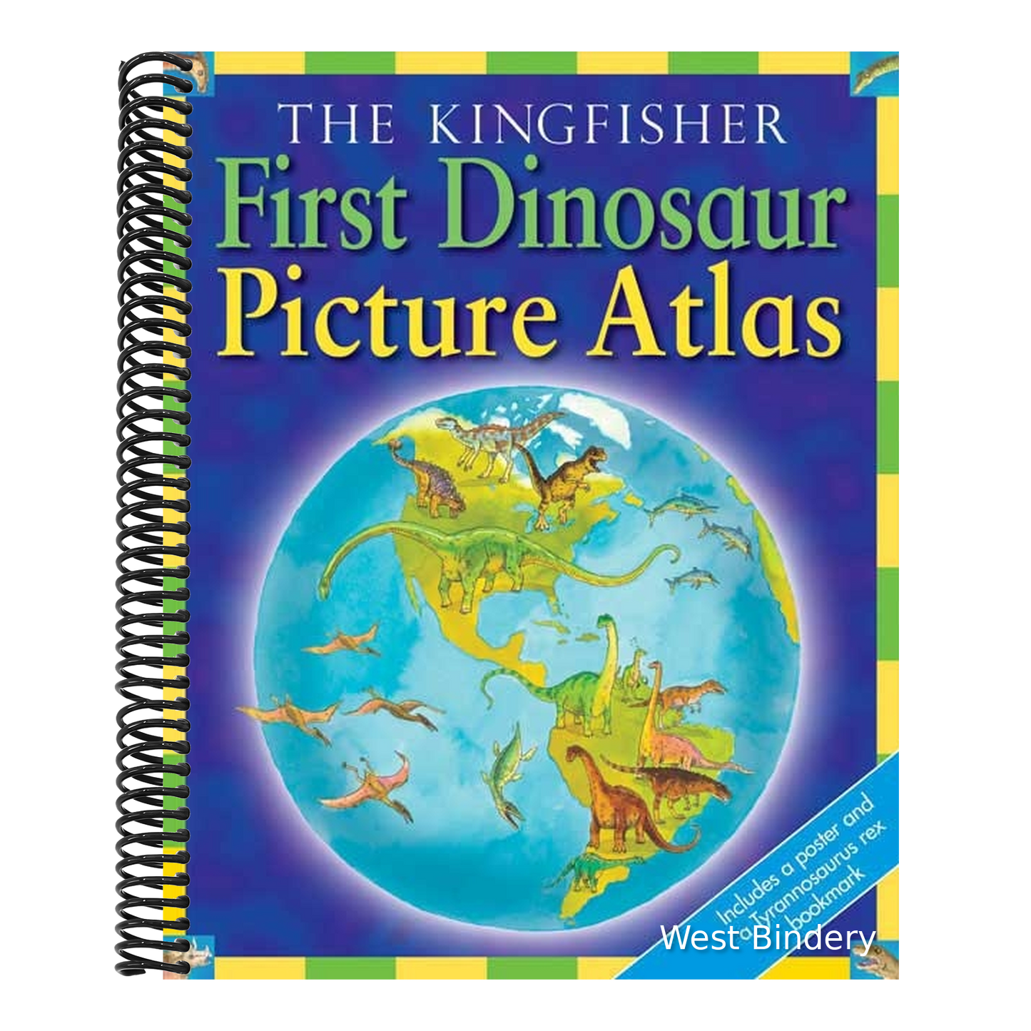 The Kingfisher First Dinosaur Picture Atlas [With Poster and Tyrannosaurus Rex Bookmark]