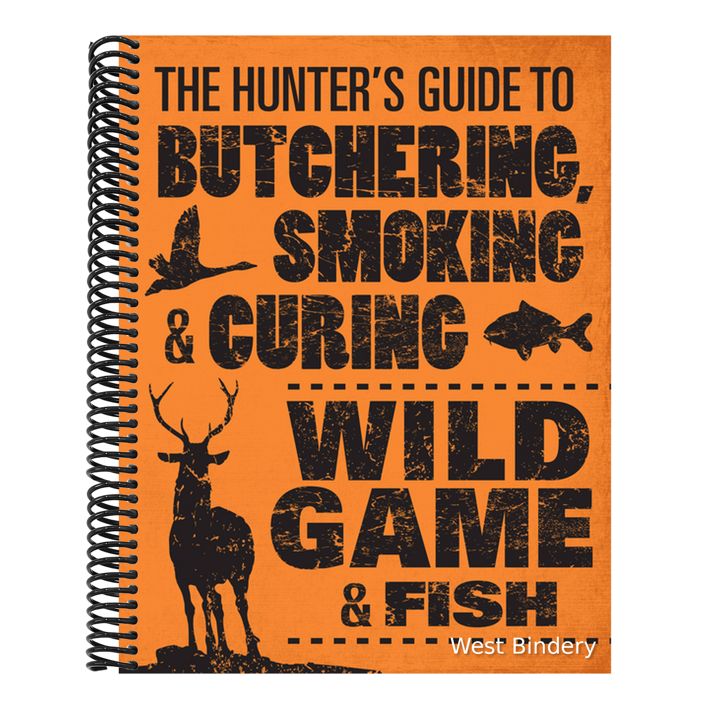 The Hunter's Guide to Butchering, Smoking, and Curing Wild Game & Fish