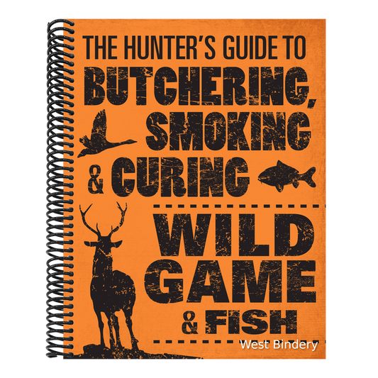 The Hunter's Guide to Butchering, Smoking, and Curing Wild Game & Fish