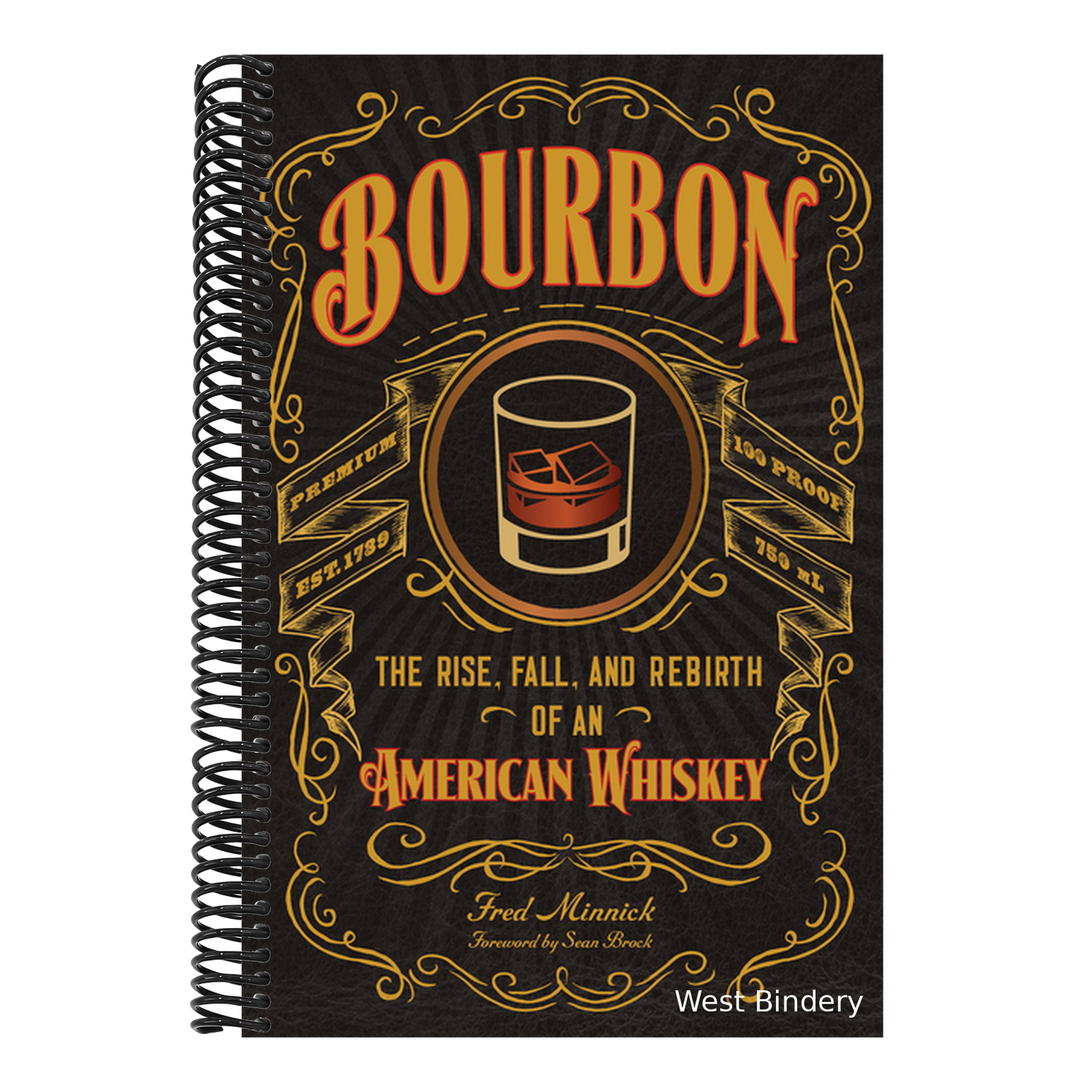 Bourbon: The Rise, Fall, and Rebirth of an American Whiskey