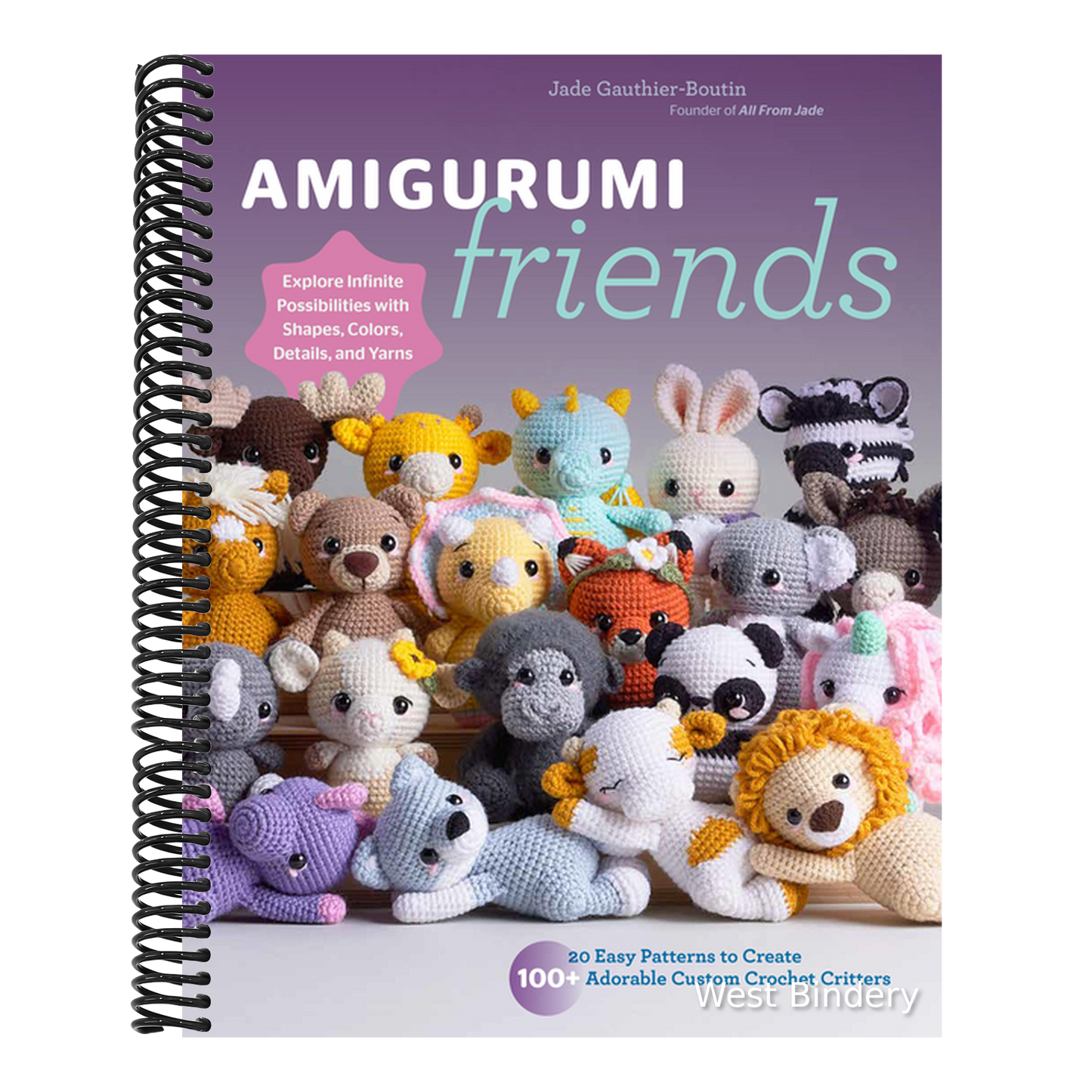 Amigurumi Friends: 20 Easy Patterns to Create 100+ Adorable Custom Crochet Critters - Explore Infinite Possibilities with Shapes, Colors, Details, and