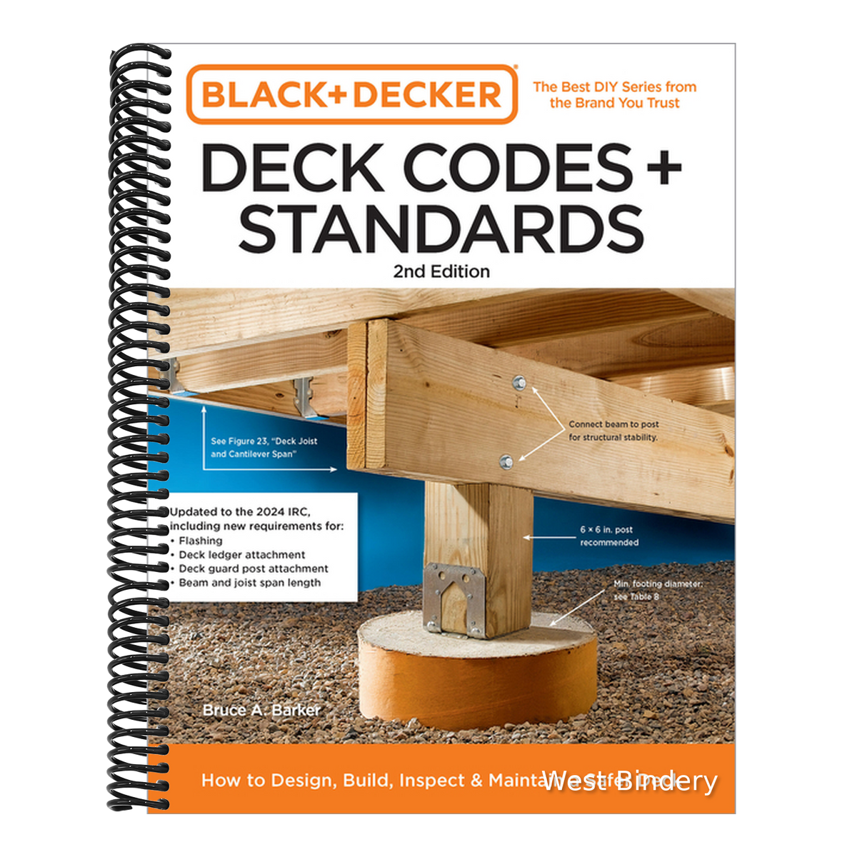 Black and Decker Deck Codes and Standards 2nd Edition: How to Design, Build, Inspect, and Maintain a Safer Deck