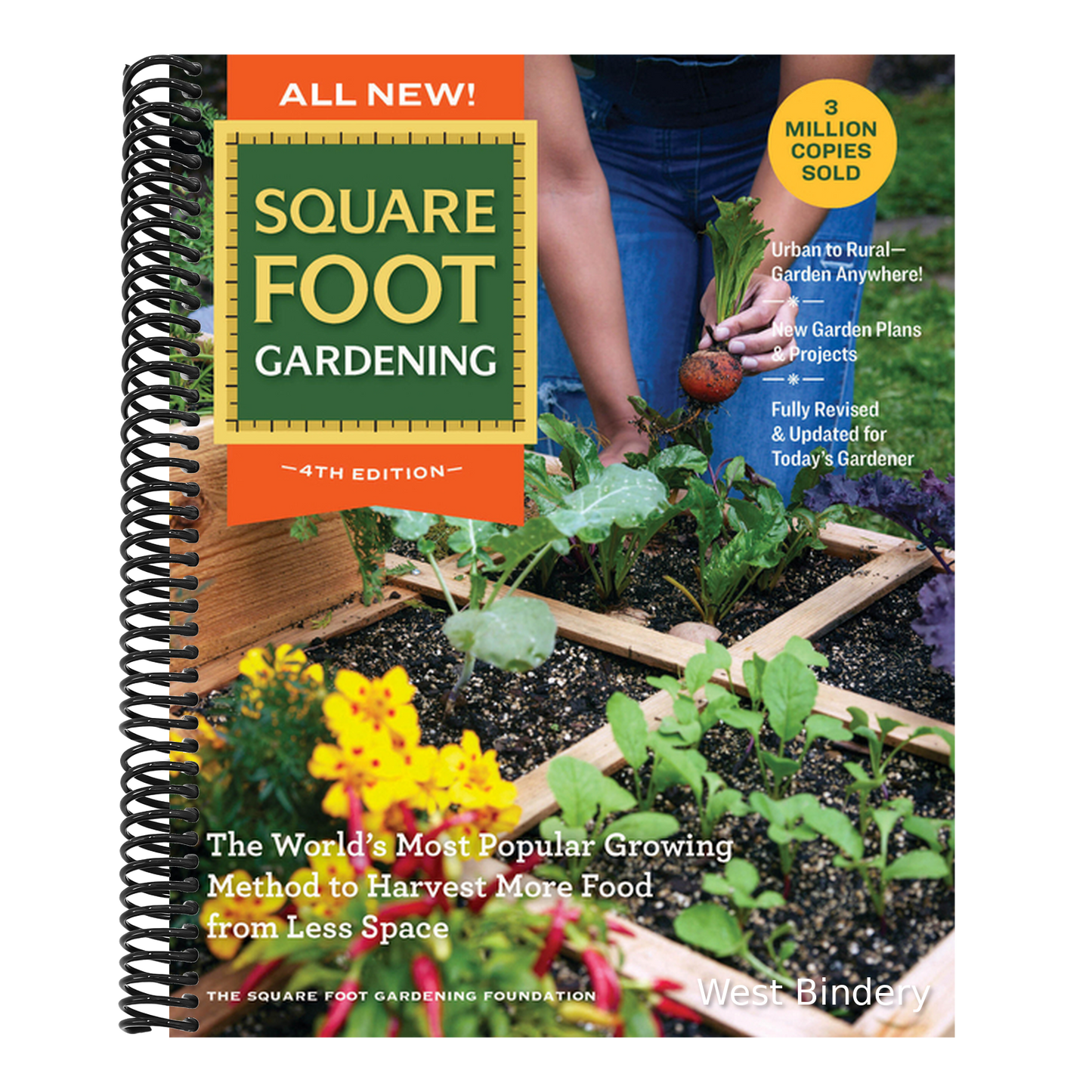 All New! Square Foot Gardening, 4th Edition: The World's Most Popular Growing Method to Harvest More Food from Less Space - Urban to Rural-Garden Anyw