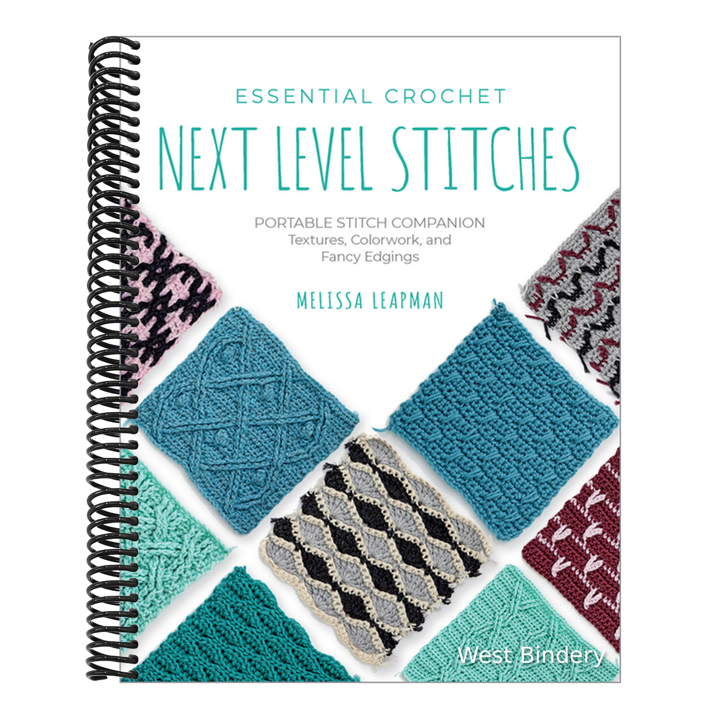 Essential Crochet Next-Level Stitches: Portable Stitch Companion: Textures, Colorwork, and Fancy Edgings