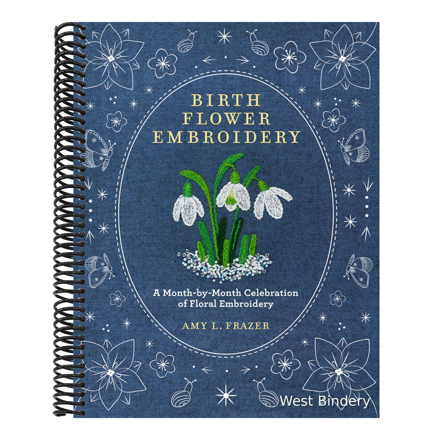 Birth Flower Embroidery: A Month-By-Month Celebration of Floral Embroidery