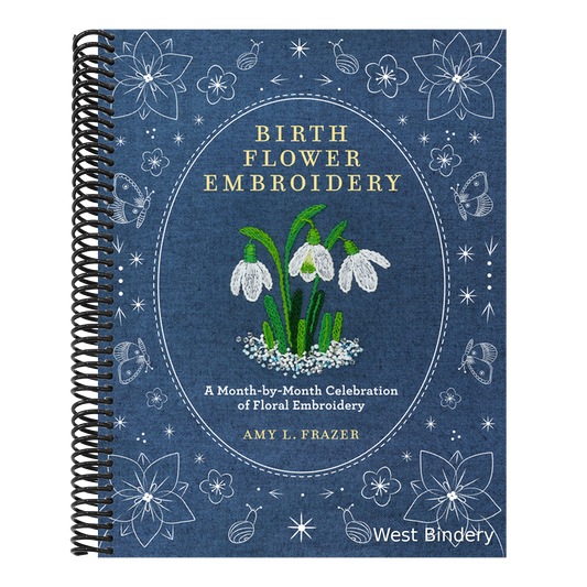 Birth Flower Embroidery: A Month-By-Month Celebration of Floral Embroidery