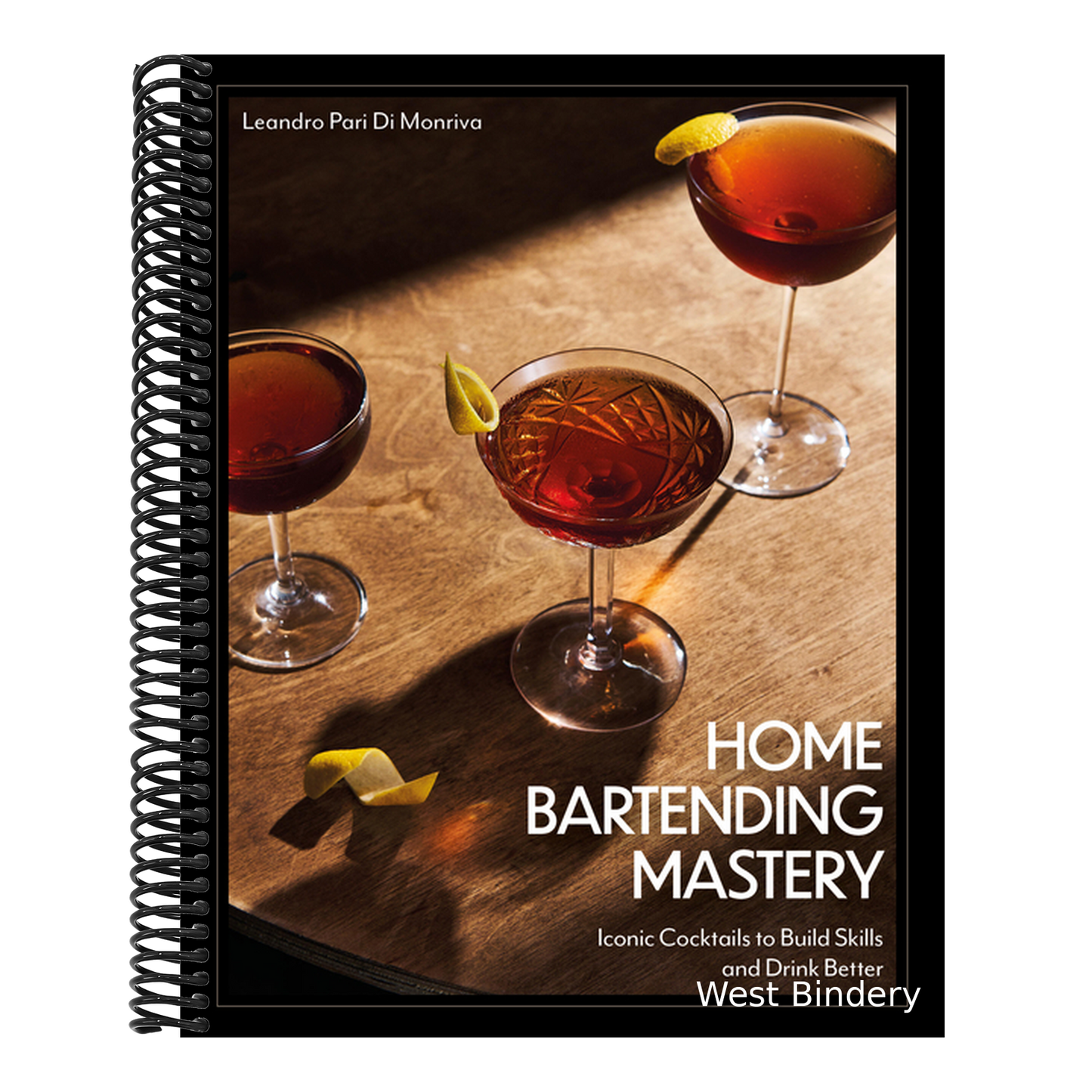 Home Bartending Mastery: Iconic Cocktails to Build Skills and Drink Better