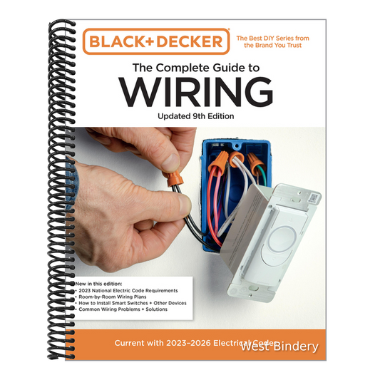 Black & Decker the Complete Guide to Wiring, Updated 9th Edition: Current with 2023-2026 Electrical Codes