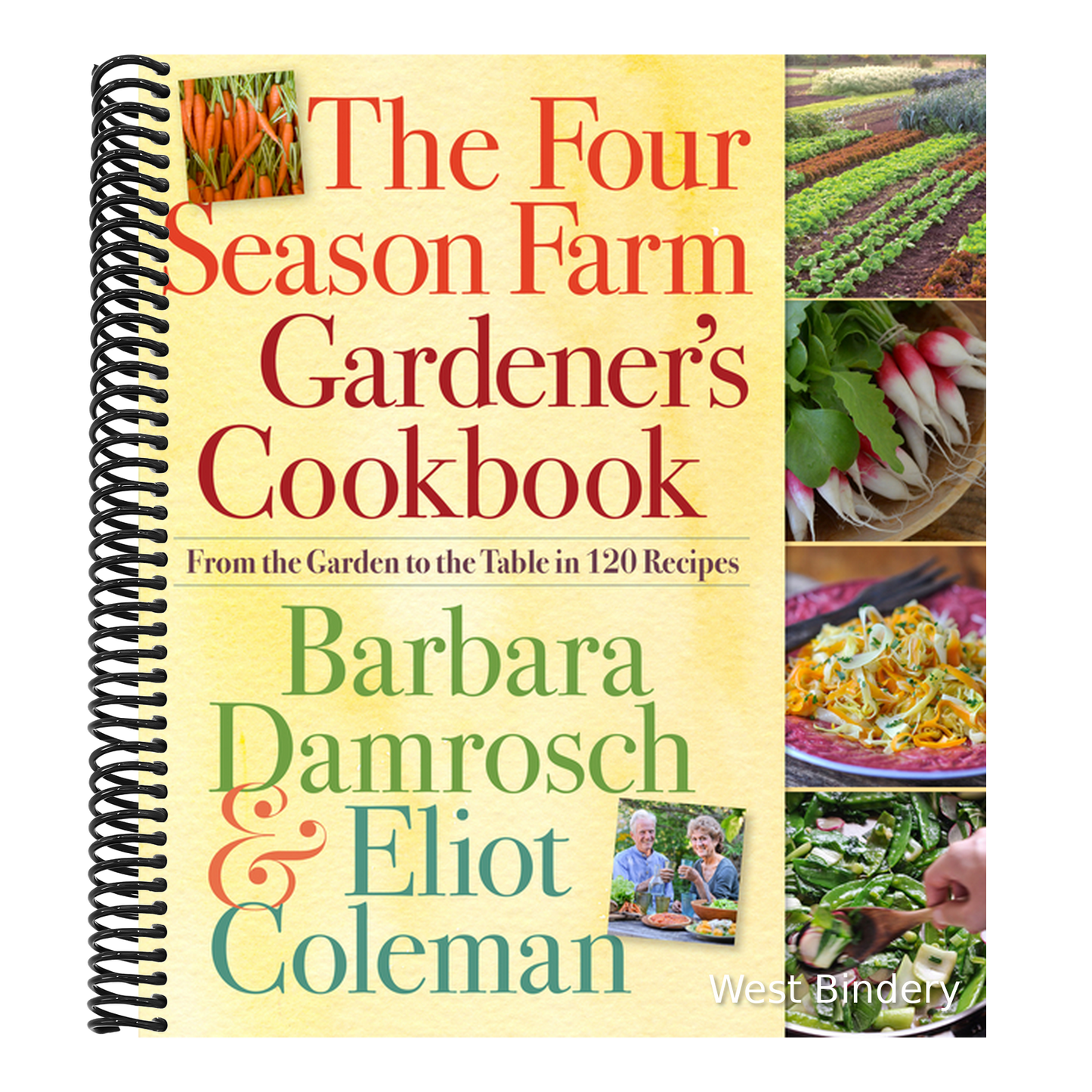 The Four Season Farm Gardener's Cookbook: From the Garden to the Table in 120 Recipes
