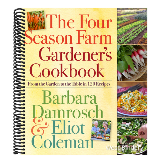 The Four Season Farm Gardener's Cookbook: From the Garden to the Table in 120 Recipes