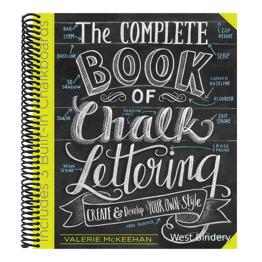 The Complete Book of Chalk Lettering: Create and Develop Your Own Style - Includes 3 Built-In Chalkboards