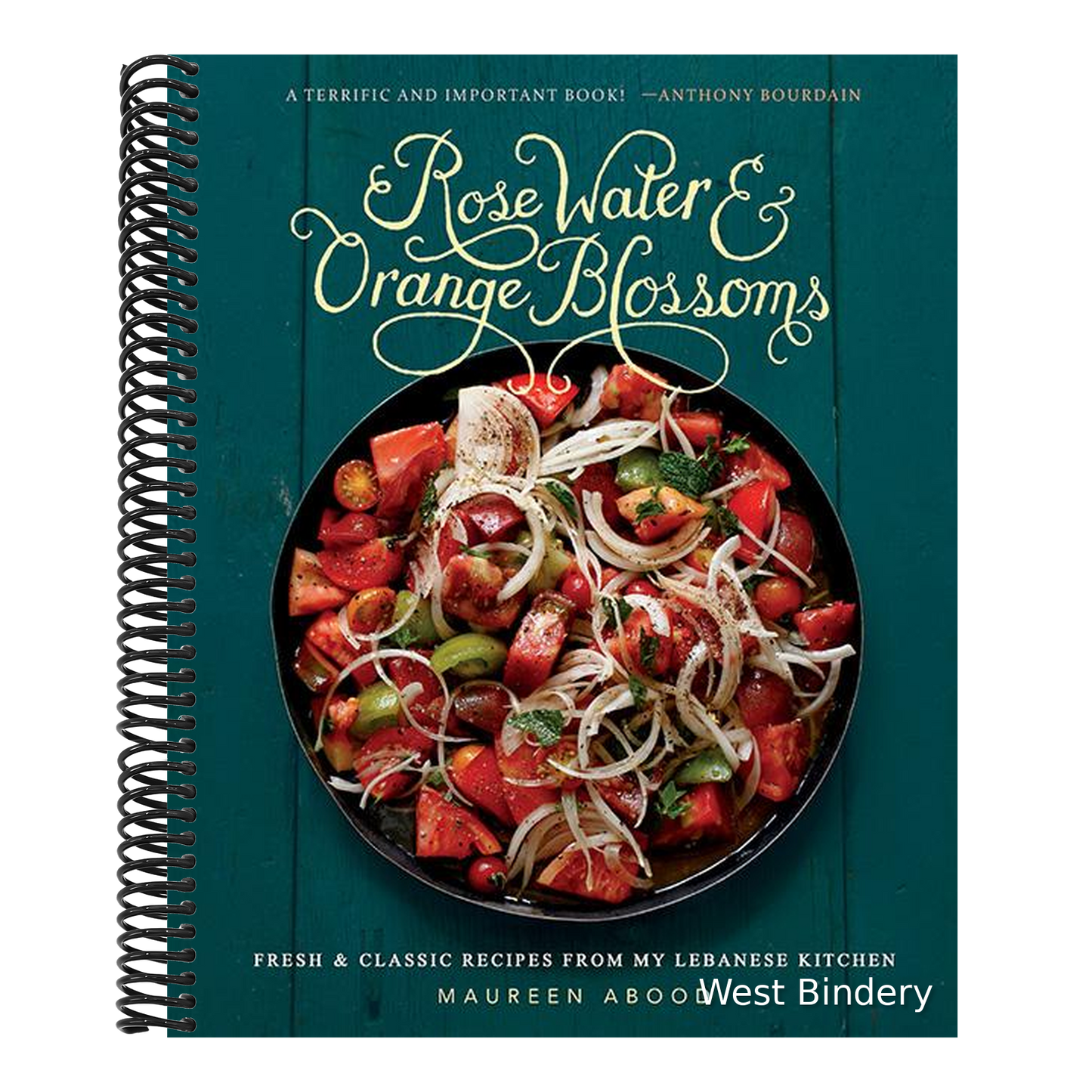Rose Water and Orange Blossoms: Fresh & Classic Recipes from My Lebanese Kitchen