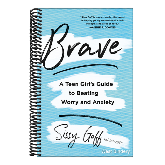Brave: A Teen Girl's Guide to Beating Worry and Anxiety