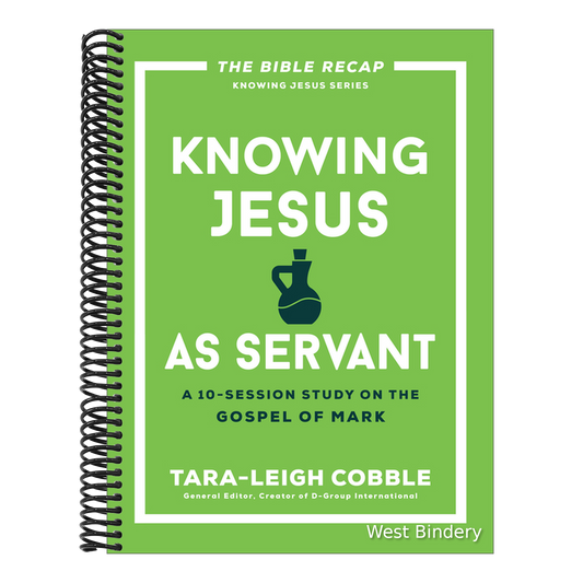 Knowing Jesus as Servant: A 10-Session Study on the Gospel of Mark