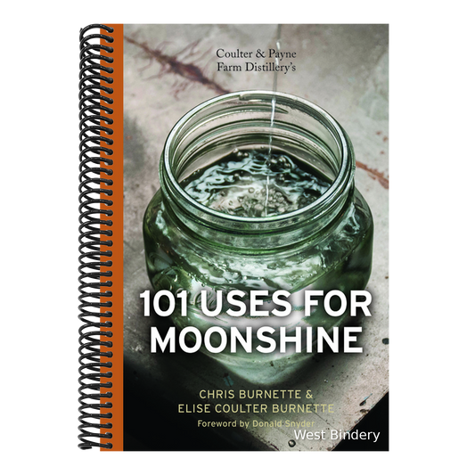 Coulter & Payne Farm Distillery's 101 Uses for Moonshine